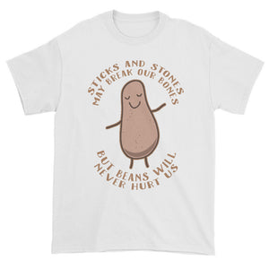 Beans Will Never Hurt Us Unisex T-shirt