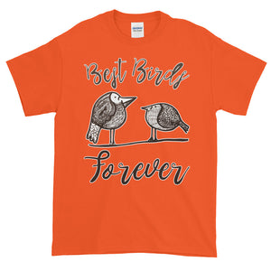Best Birds Forever Adult Unisex T-shirt