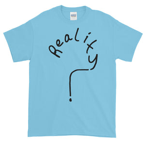 Question Reality Light Adult Unisex T-shirt