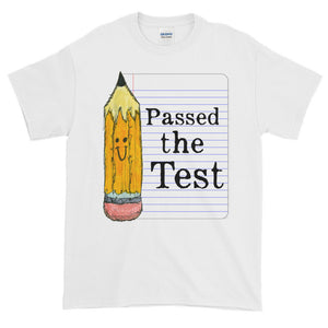 Passed the Test Adult Unisex T-shirt