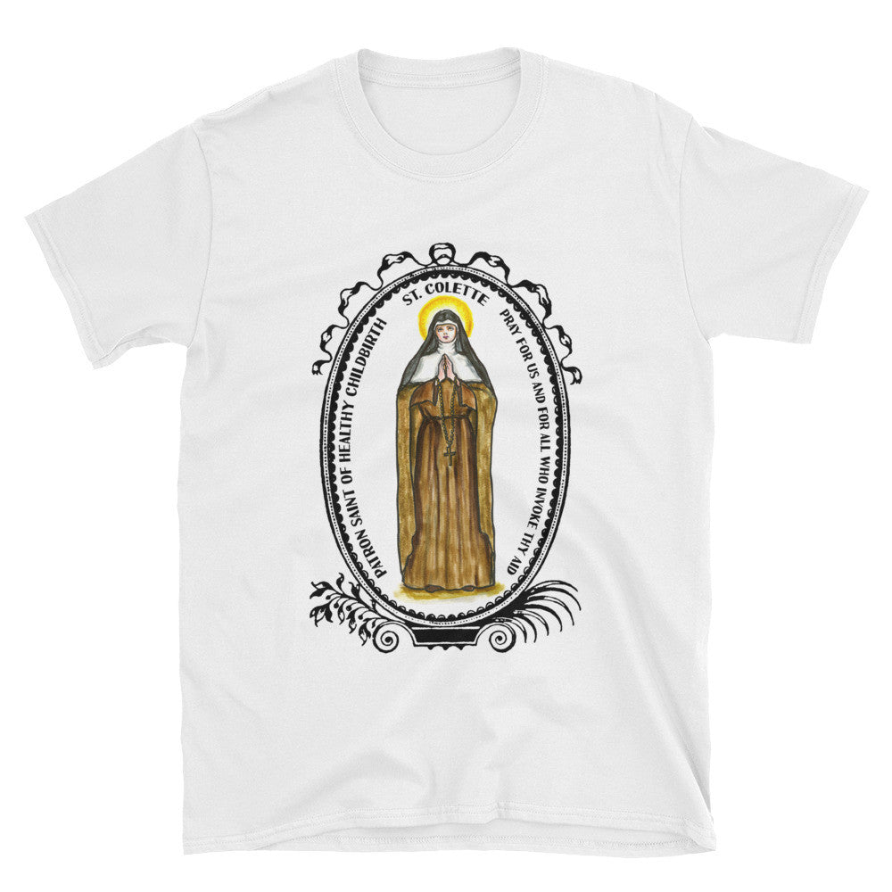 St Colette Patron of Healthy Childbirth Unisex T-Shirt