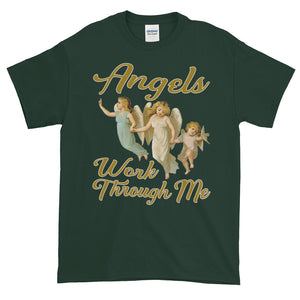 Angels Work Through Me Adult Unisex T-shirt