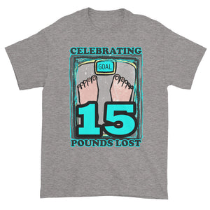 Celebrating 15 Pounds Lost Unisex T-shirt