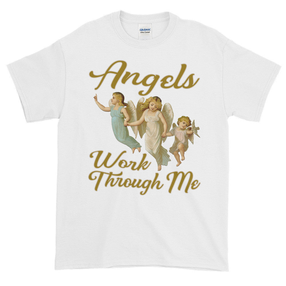 Angels Work Through Me Adult Unisex T-shirt
