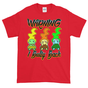 Warning I Bully Back Ouch Trolls Adult Unisex T-shirt