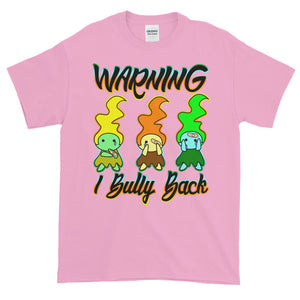 Warning I Bully Back Ouch Trolls Adult Unisex T-shirt