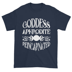Goddess Aphrodite Reincarnated T-shirt
