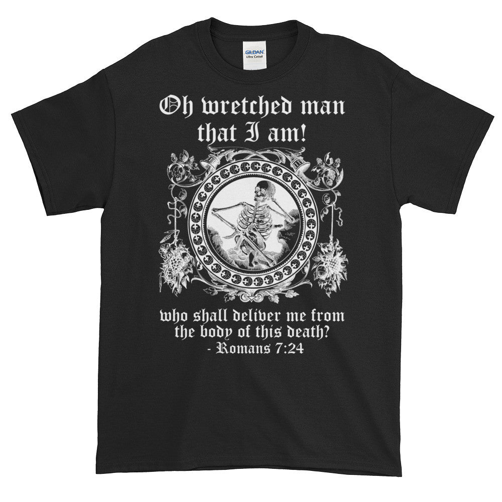 Wretched Man Death Skull Romans 7:24 Dark Adult Unisex T-shirt